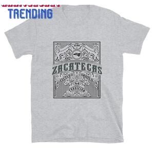 Show Your Pride For Zacatecas Mexico Tshirt Unisex